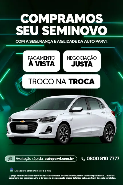 Compramos seu seminovo com a segurança e agilidade da Auto Parvi: pagamento à vista, negociação justa e troco na troca